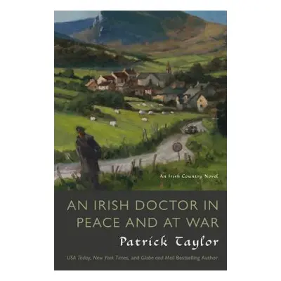 "An Irish Doctor in Peace and at War" - "" ("Taylor Patrick")(Paperback)