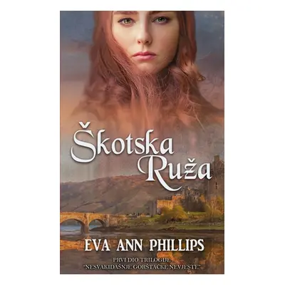 "Skotska Ruza" - "" ("Phillips Eva Ann")(Paperback)