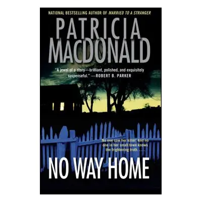 "No Way Home" - "" ("MacDonald Patricia")(Paperback)