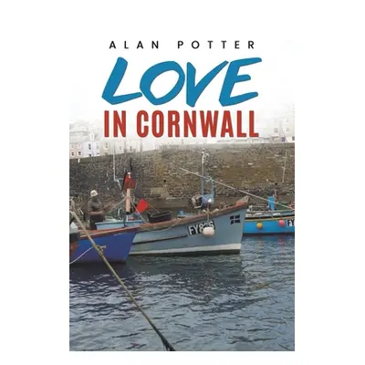 "Love In Cornwall" - "" ("Potter Alan")(Paperback)