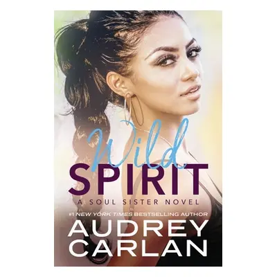 "Wild Spirit" - "" ("Carlan Audrey")(Paperback)