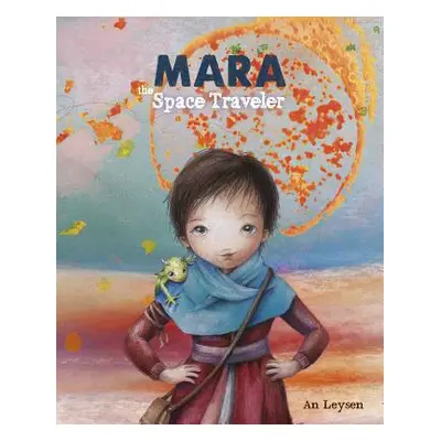 "Mara the Space Traveler" - "" ("Leysen An")(Pevná vazba)