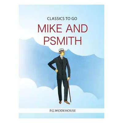 "Mike and Psmith" - "" ("Wodehouse P. G.")(Paperback)