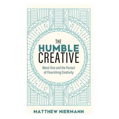 "The Humble Creative" - "" ("Niermann Matthew")(Pevná vazba)