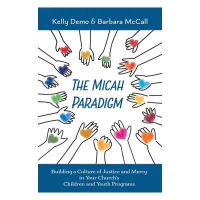 "The Micah Paradigm" - "" ("Demo Kelly")(Paperback)