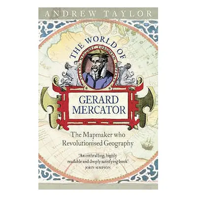 "The World of Gerard Mercator" - "" ("Taylor Andrew")(Paperback)