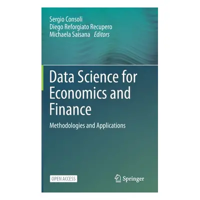 "Data Science for Economics and Finance: Methodologies and Applications" - "" ("Consoli Sergio")