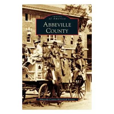 "Abbeville County" - "" ("Abbeville County Historical Society")(Pevná vazba)