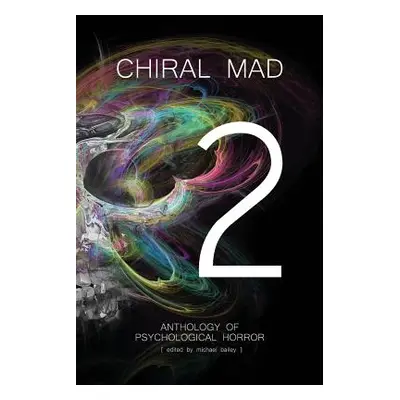 "Chiral Mad 2" - "" ("Braunbeck Gary A.")(Paperback)