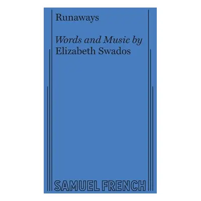 "Runaways" - "" ("Swados Elizabeth")(Paperback)