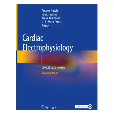 "Cardiac Electrophysiology: Clinical Case Review" - "" ("Natale Andrea")(Pevná vazba)