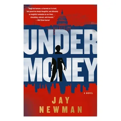 "Undermoney" - "" ("Newman Jay")(Paperback)