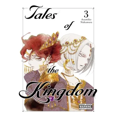 "Tales of the Kingdom, Vol. 3" - "" ("Nakamura Asumiko")(Pevná vazba)