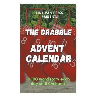 "The Drabble Advent Calendar" - "" ("Parchewsky Carol")(Paperback)