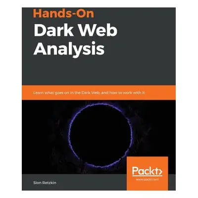 "Hands-On Dark Web Analysis" - "" ("Retzkin Sion")(Paperback)