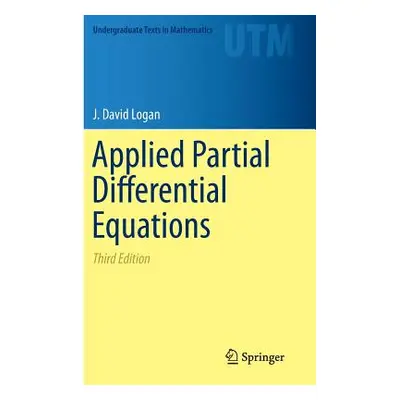 "Applied Partial Differential Equations" - "" ("Logan J. David")(Pevná vazba)