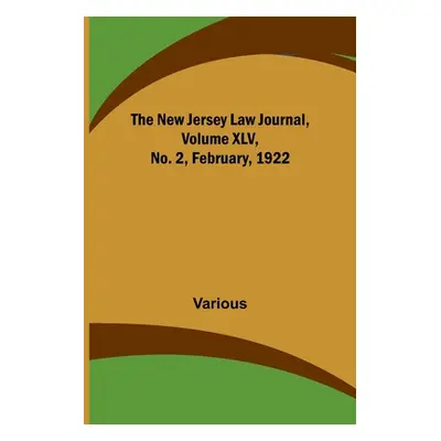 "The New Jersey Law Journal, Volume XLV, No. 2, February, 1922" - "" ("Various")(Paperback)