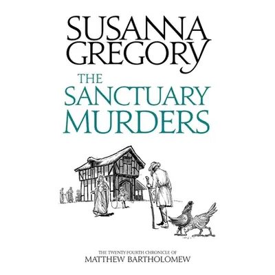 "The Sanctuary Murders: The Twenty Fourth Chronicle of Matthew Bartholomew" - "" ("Gregory Susan