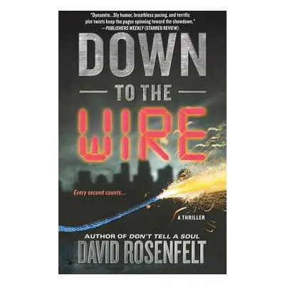 "Down to the Wire" - "" ("Rosenfelt David")(Paperback)