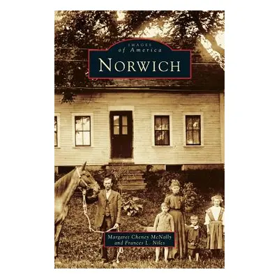 "Norwich" - "" ("McNally Margaret Cheney")(Pevná vazba)