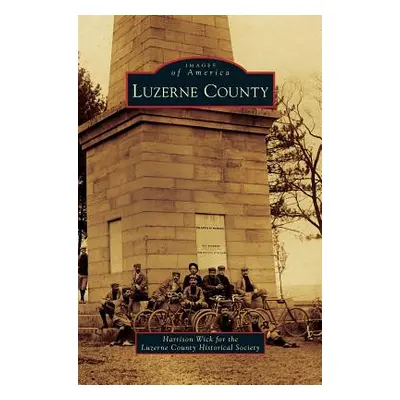 "Luzerne County" - "" ("Wick Harrison")(Pevná vazba)