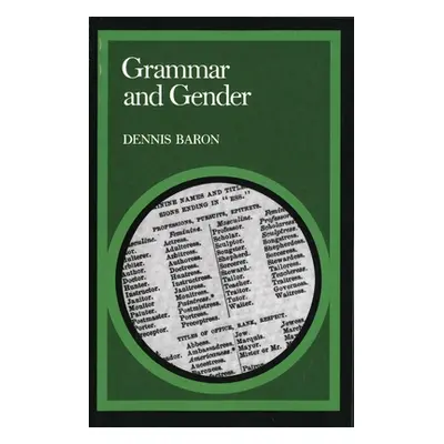 "Grammar and Gender" - "" ("Baron Dennis E.")(Paperback)