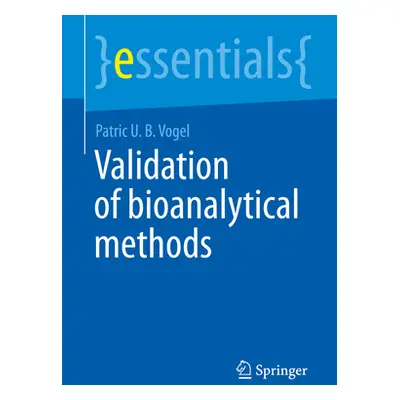 "Validation of Bioanalytical Methods" - "" ("Vogel Patric U. B.")(Paperback)