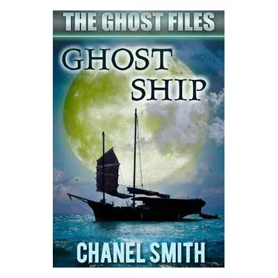 "Ghost Ship" - "" ("Smith Chanel")(Paperback)