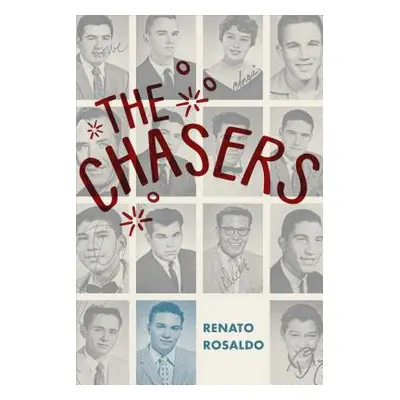 "The Chasers" - "" ("Rosaldo Renato")(Paperback)