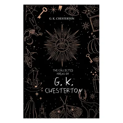 "The Collected Poems of G. K. Chesterton" - "" ("Chesterton G. K.")(Paperback)