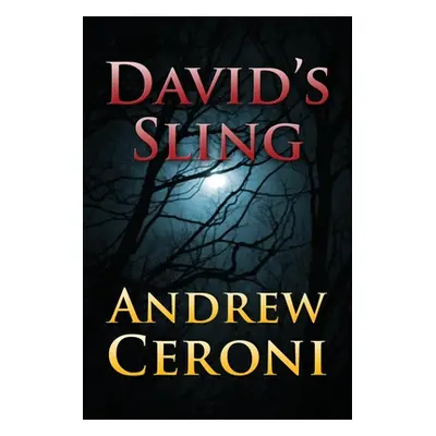 "David's Sling" - "" ("Ceroni Andrew")(Paperback)