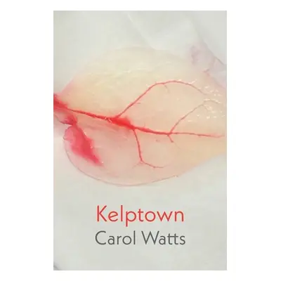 "Kelptown" - "" ("Watts Carol")(Paperback)