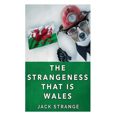 "The Strangeness That Is Wales" - "" ("Strange Jack")(Pevná vazba)