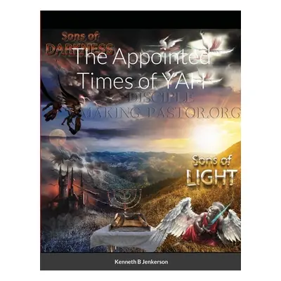 "The Appointed Times of YAH" - "" ("Jenkerson Kenneth")(Paperback)