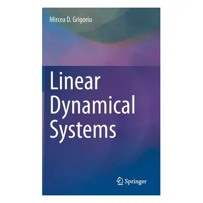 "Linear Dynamical Systems" - "" ("Grigoriu Mircea D.")(Pevná vazba)