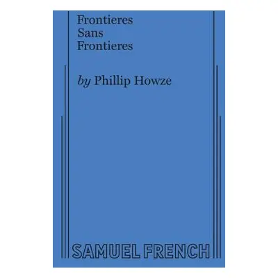 "Frontieres Sans Frontieres" - "" ("Howze Phillip")(Paperback)