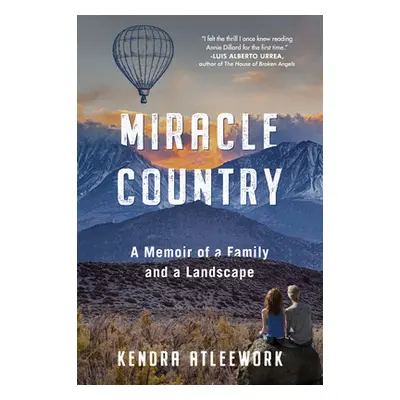 "Miracle Country: A Memoir of a Family and a Landscape" - "" ("Atleework Kendra")(Paperback)