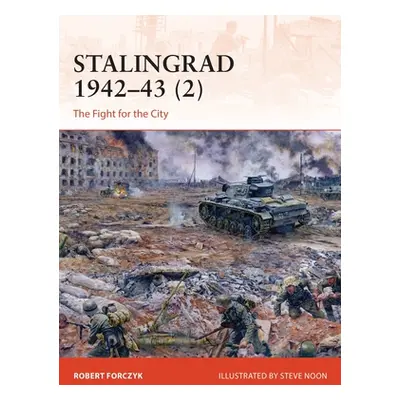 "Stalingrad 1942-43 (2): The Fight for the City" - "" ("Forczyk Robert")(Paperback)