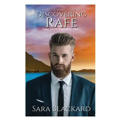 "Discovering Rafe: A Sweet Romantic Suspense" - "" ("Blackard Sara")(Paperback)