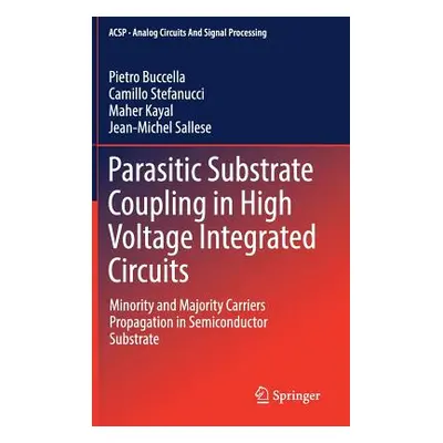 "Parasitic Substrate Coupling in High Voltage Integrated Circuits: Minority and Majority Carrier