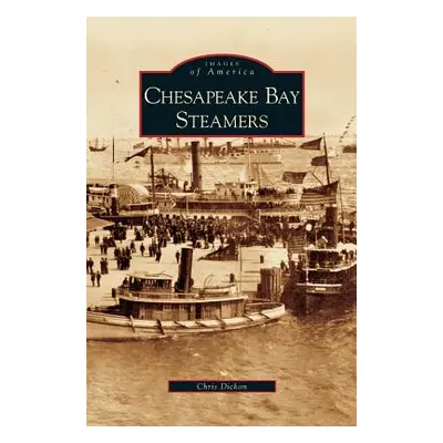 "Chesapeake Bay Steamers" - "" ("Dickon Chris")(Pevná vazba)