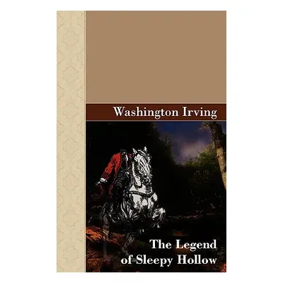 "The Legend of Sleepy Hollow" - "" ("Irving Washington")(Pevná vazba)