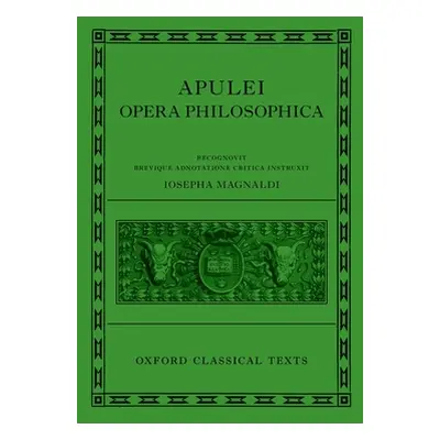 "Apuleius Philosophical Works: Apulei Opera Philosophica" - "" ("Magnaldi")(Pevná vazba)