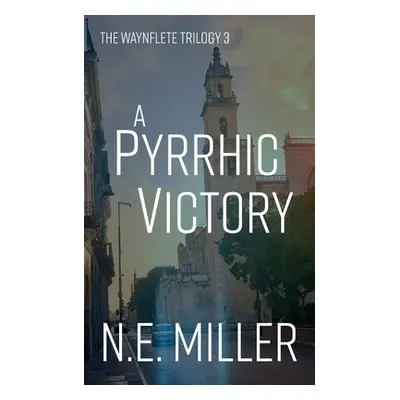 "A Pyrrhic Victory" - "" ("Miller N. E.")(Paperback)