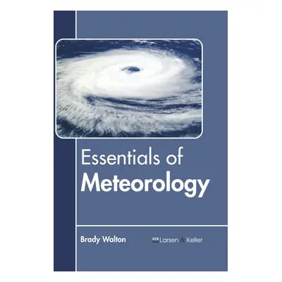 "Essentials of Meteorology" - "" ("Walton Brady")(Pevná vazba)