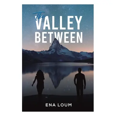 "The Valley Between" - "" ("Loum Ena")(Paperback)