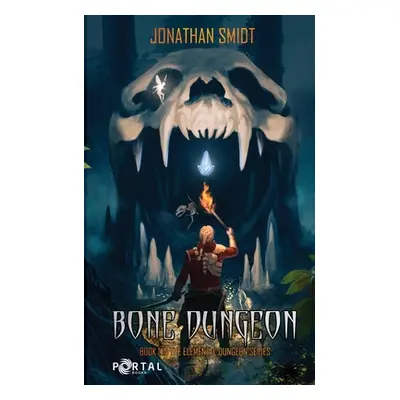 "Bone Dungeon" - "" ("Smidt Jonathan")(Paperback)