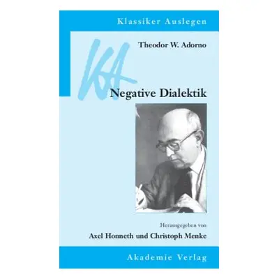 "Theodor W. Adorno: Negative Dialektik" - "" ("Honneth Axel")(Paperback)