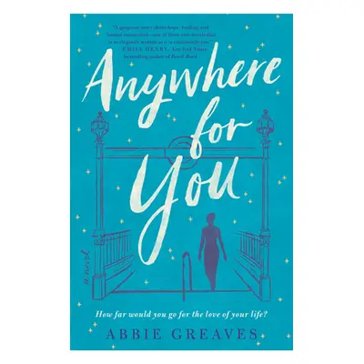 "Anywhere for You" - "" ("Greaves Abbie")(Paperback)