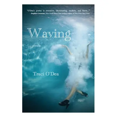 "Waving" - "" ("O'Dea Traci")(Paperback)